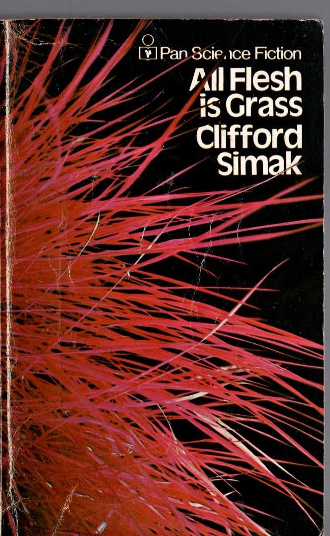 Clifford D. Simak  ALL FLESH IS GRASS front book cover image