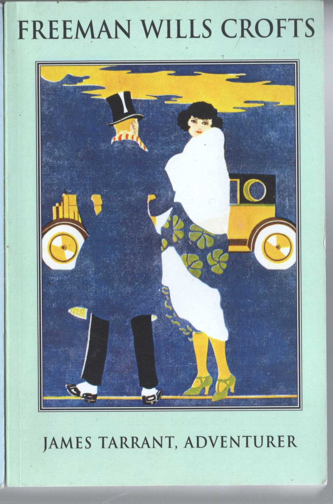 Freeman Wills Crofts  JAMES TARRANT, ADVENTURER front book cover image