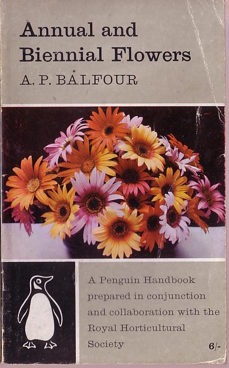 A.P. Balfour  ANNUAL AND BIENNIAL FLOWERS front book cover image
