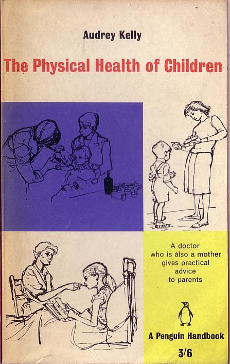 Audrey Kelly  THE PHYSICAL HEALTH OF CHILDREN front book cover image