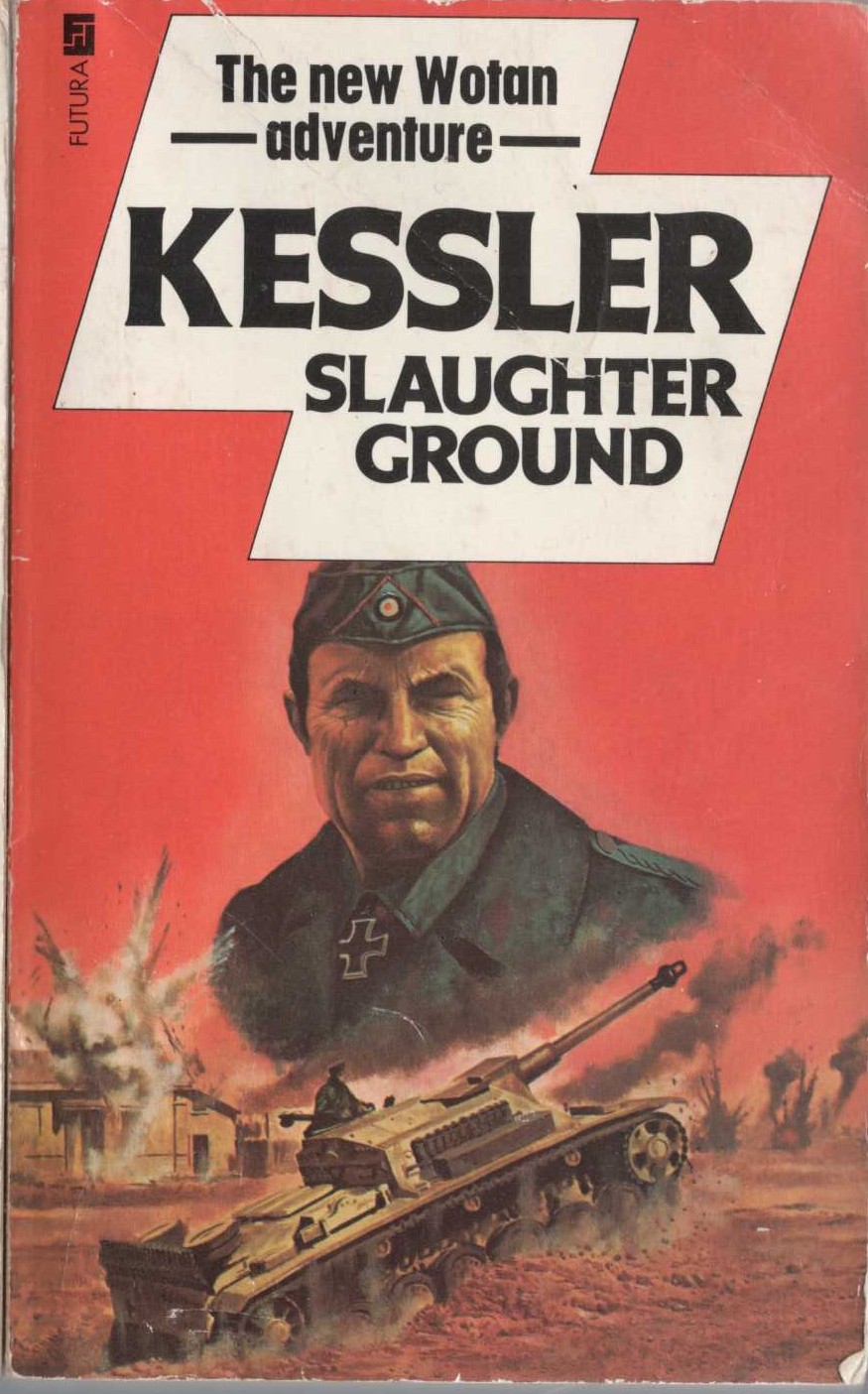 Leo Kessler  SLAUGHTER GROUND front book cover image