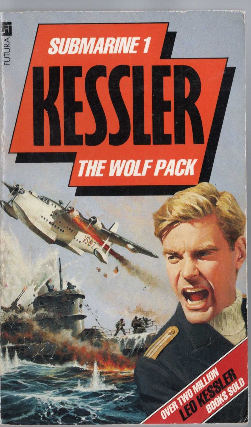 Leo Kessler  SUBMARINE 1: THE WOLF PACK front book cover image