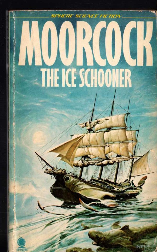 Michael Moorcock  THE ICE SCHOONER front book cover image