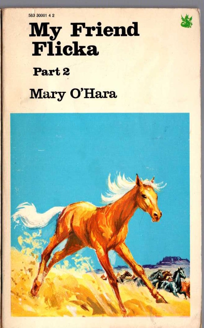 Mary O'Hara  MY FRIEND FLICKA. Part 2 front book cover image