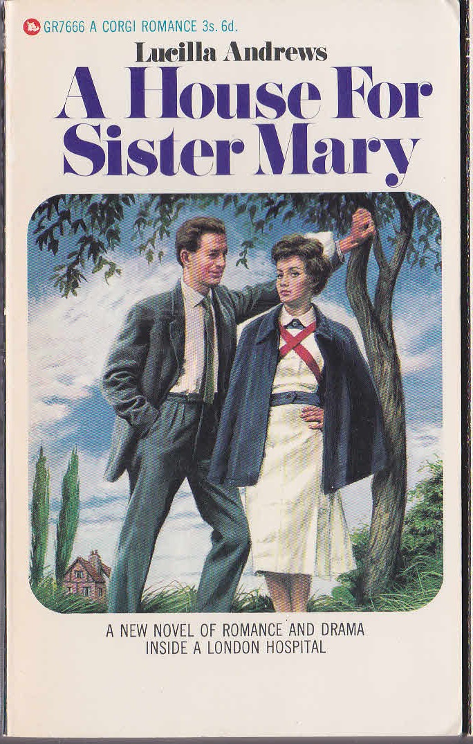 Lucilla Andrews  A HOUSE FOR SISTER MARY front book cover image