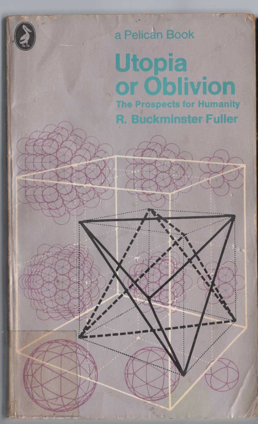 R.Buckminster Fuller  UTOPIA OR OBLIVION. The Prospects for Humanity front book cover image