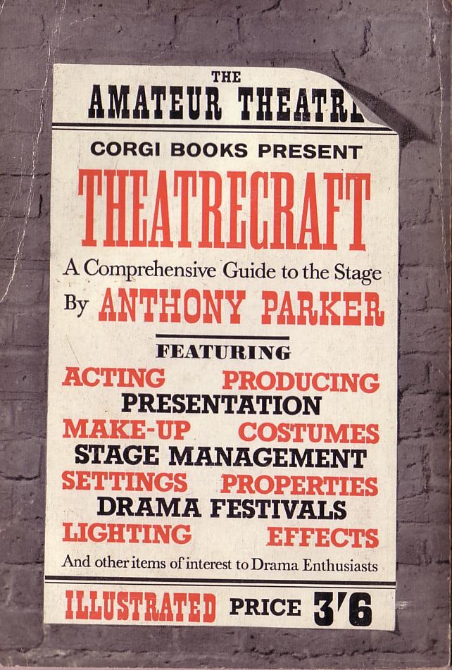 Anthony Parker  THEATRECRAFT. A Comprehensive Guide to the Stage magnified rear book cover image