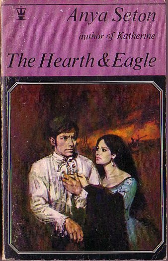 Anya Seton  THE HEARTH & EAGLE front book cover image