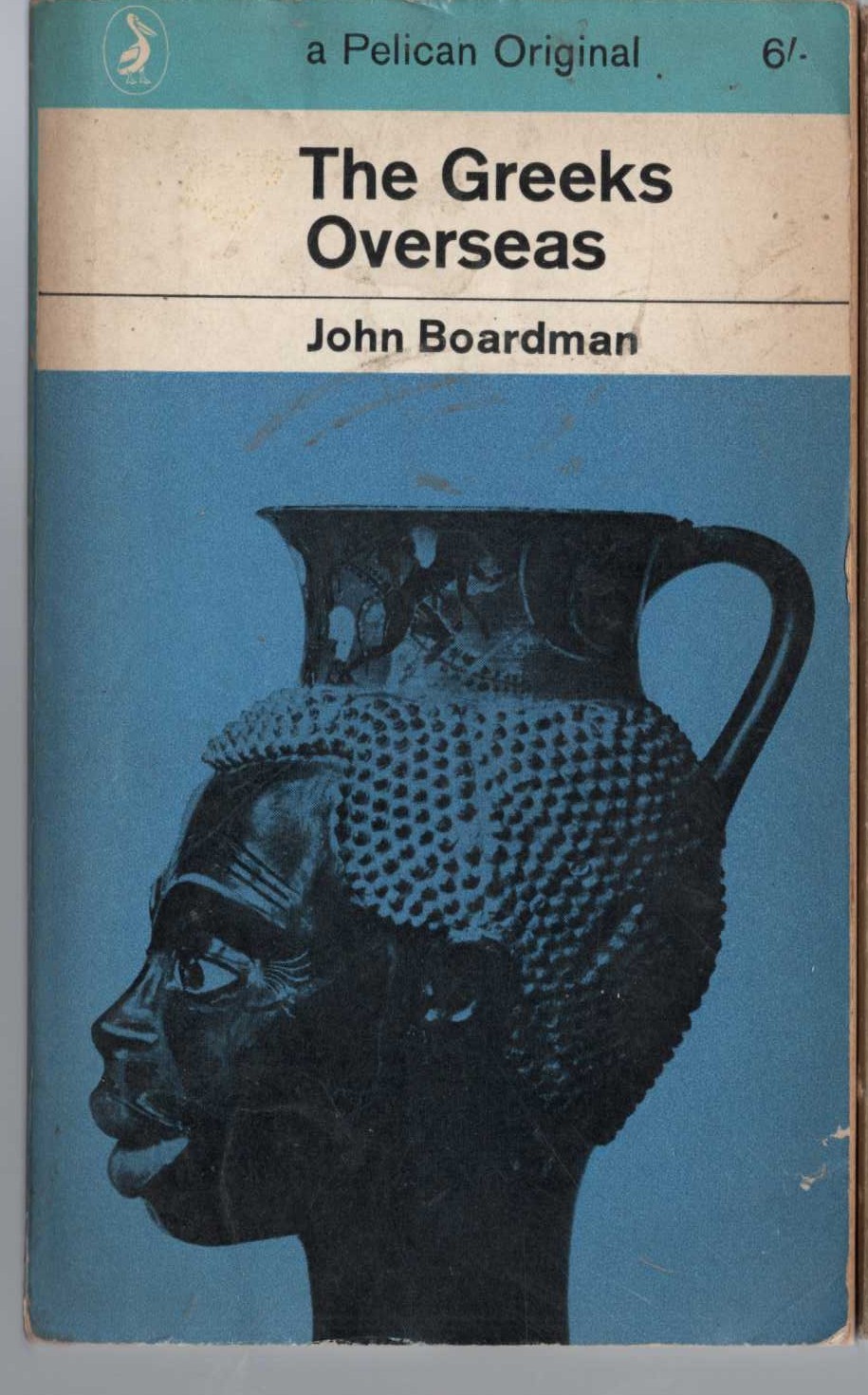 John Boardman  THE GREEKS OVERSEAS front book cover image