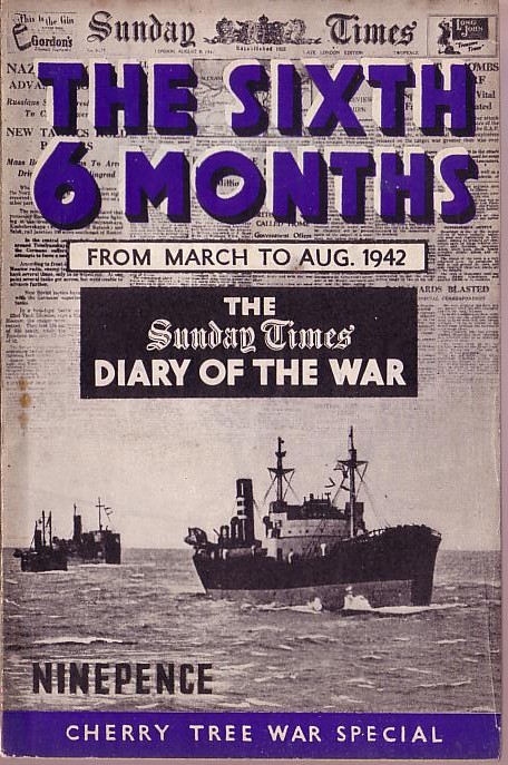Cherry Tree (Cherry_Tree_Books) 172: The Sunday Times Diary of the War THE SIXTH 6 MONTHS front book cover image