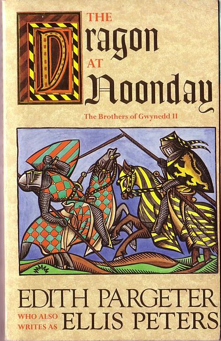 Edith Pargeter  THE DRAGON AT NOONDAY front book cover image