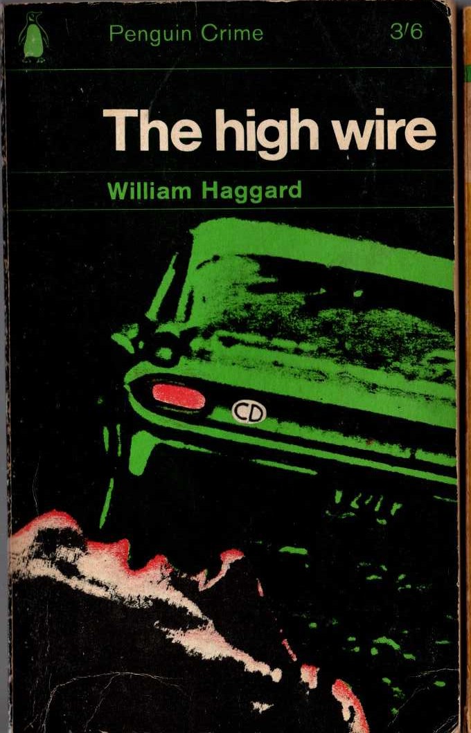 William Haggard  THE HIGH WIRE front book cover image