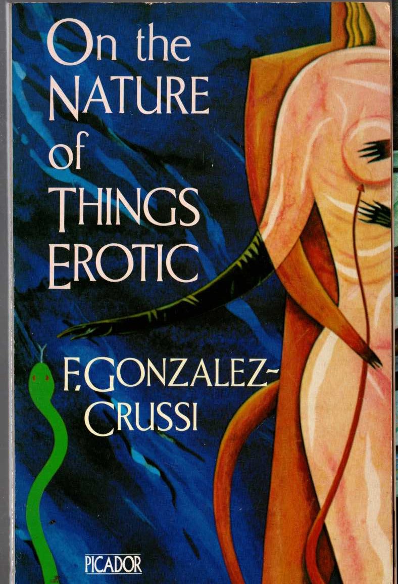 F. Gonzalez-Crussi  ON THE NATURE OF THINGS EROTIC front book cover image