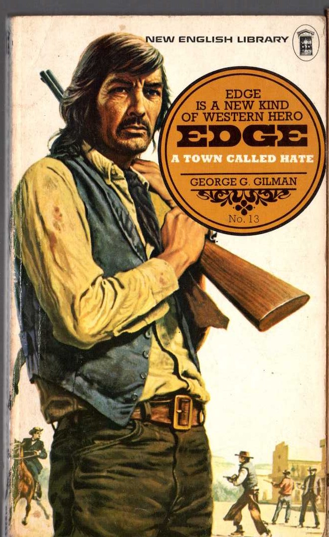 George G. Gilman  EDGE 13: A TOWN CALLED HATE front book cover image