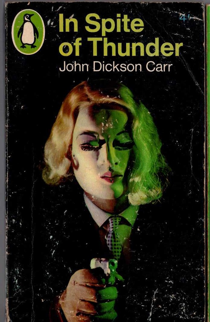John Dickson Carr  IN SPITE OF THUNDER front book cover image