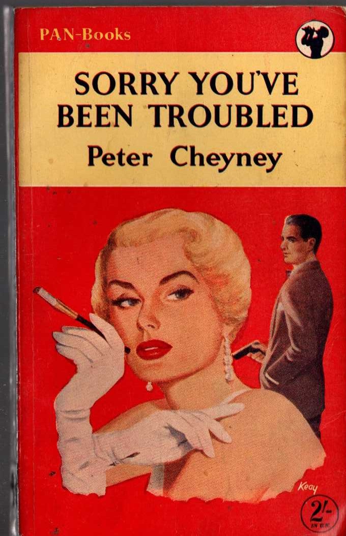 Peter Cheyney  SORRY YOU'VE BEEN TROUBLED front book cover image