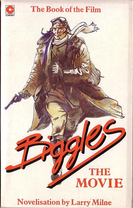 Larry Milne  BIGGLES THE MOVIE front book cover image