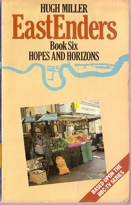 Hugh Miller  EASTENDERS (BBC-TV) 6: Hopes and Horizons front book cover image