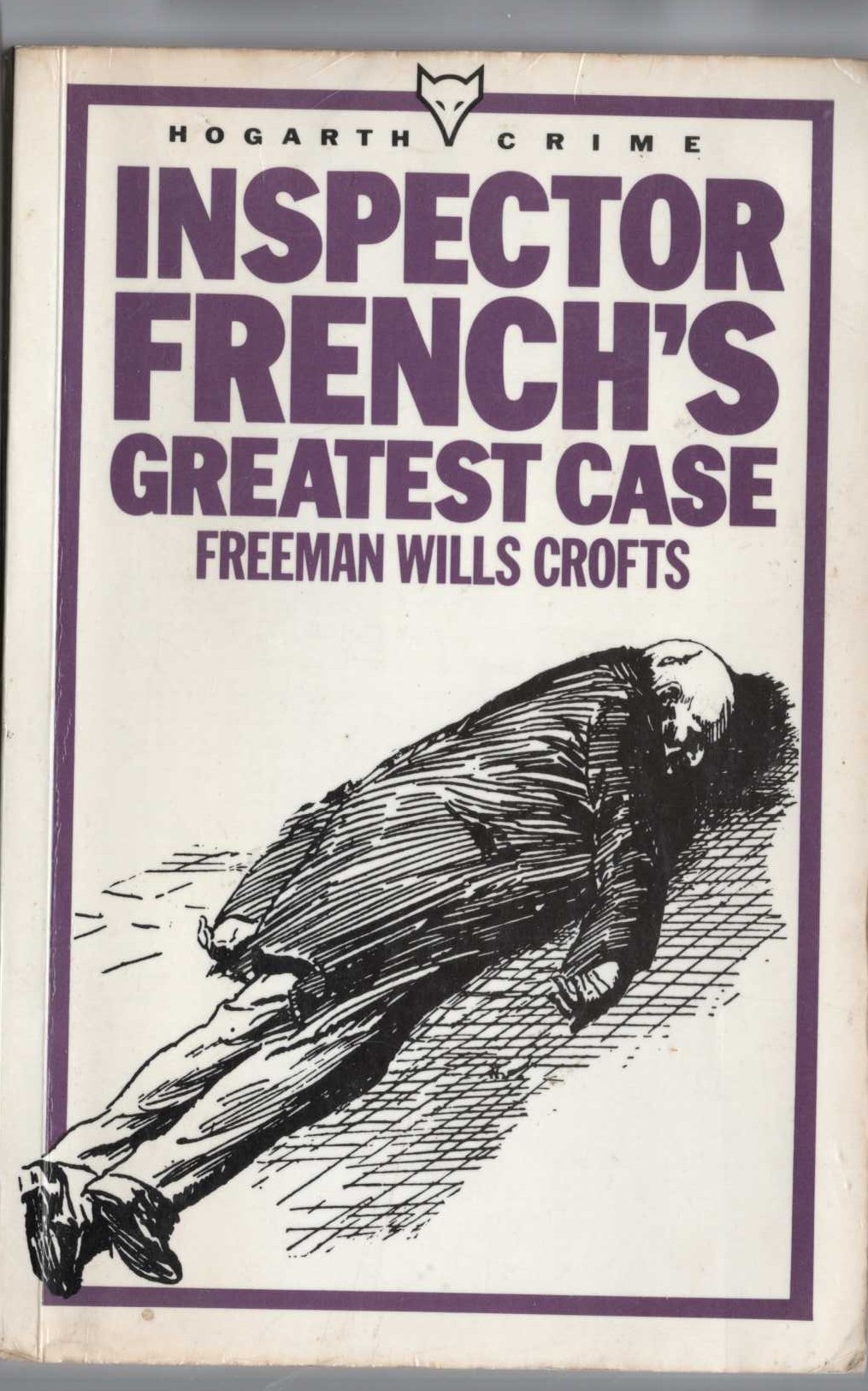 Freeman Wills Crofts  INSPECTOR FRENCH'S GREATEST CASE front book cover image