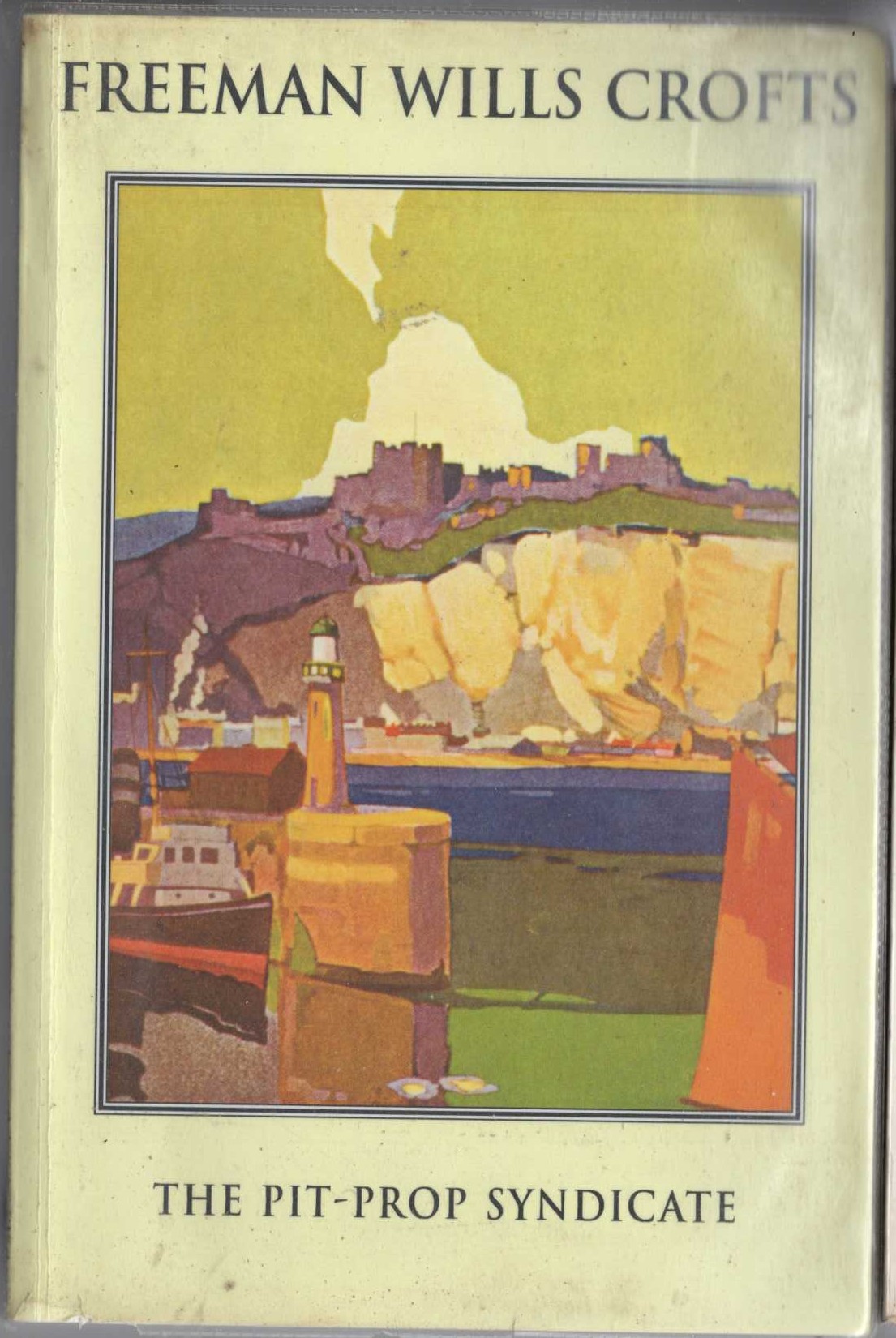 Freeman Wills Crofts  THE PIT-PROP SYNDICATE front book cover image
