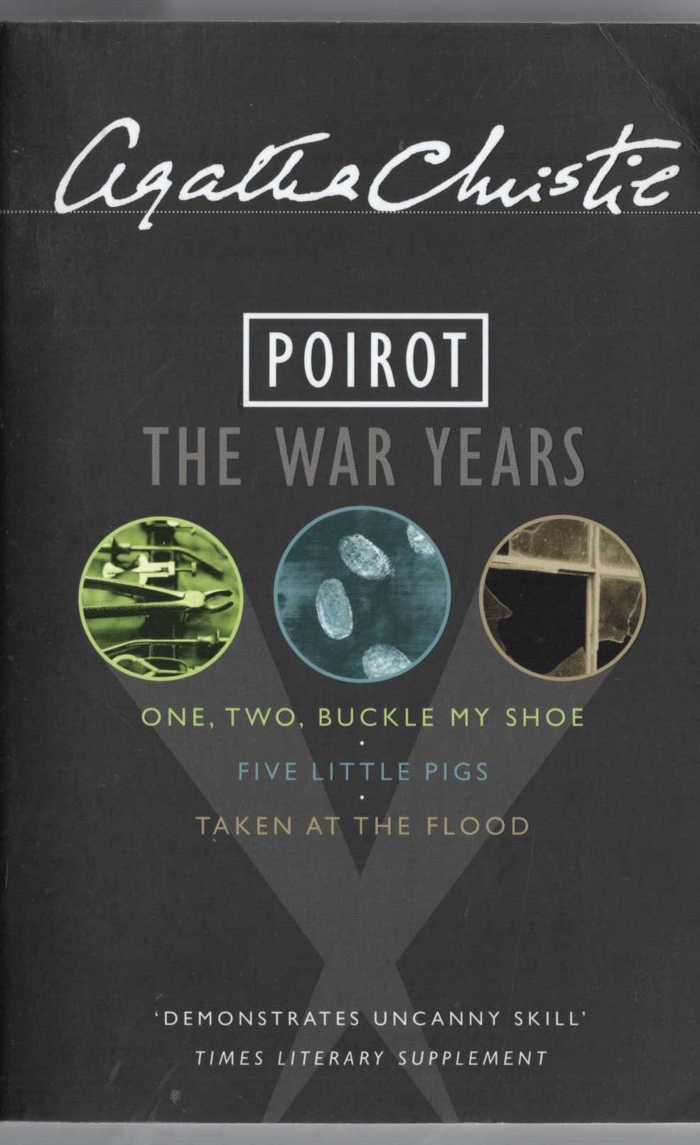 Agatha Christie  POIROT - THE WAR YEARS: ONE, TWO, BUCKLE MY SHOE/ FIVE LITTLE PIGS/ TAKEN AT THE FLOOD front book cover image