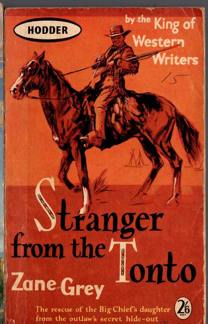 Zane Grey  STRANGER FROM THE TONTO front book cover image