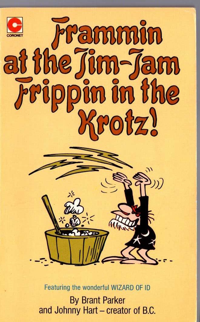Johnny Hart  FRAMMIN AT THE JIM-JAM FRIPPIN IN THE KROTZ! front book cover image