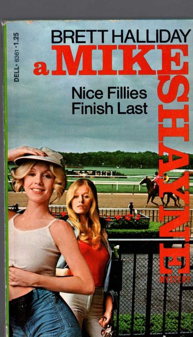 Brett Halliday  NICE FILLIES FINISH LAST front book cover image
