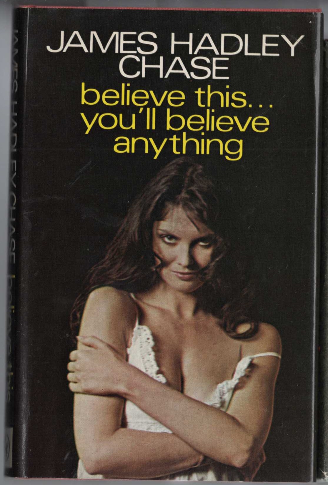 BELIEVE THIS...YOU'LL BELIEVE ANYTHING front book cover image