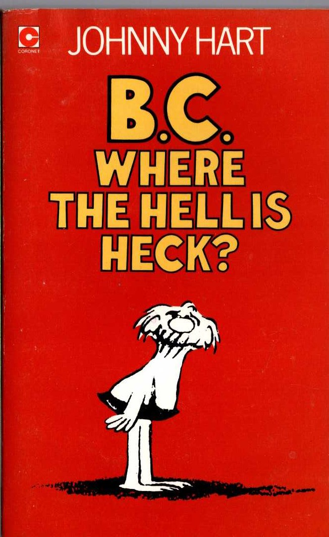 Johnny Hart  B.C. WHERE THE HELL IS HECK? front book cover image