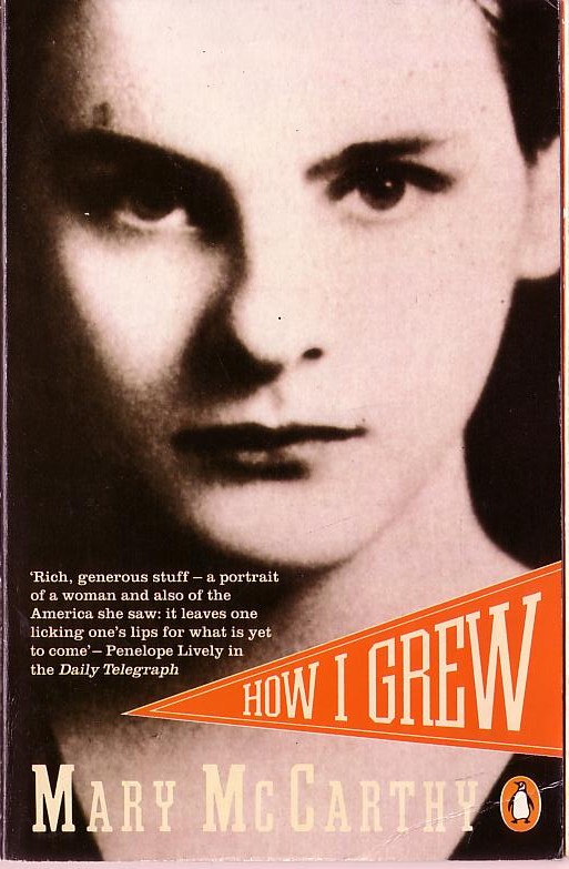 Mary McCarthy  HOW I GREW (Autobiography) front book cover image