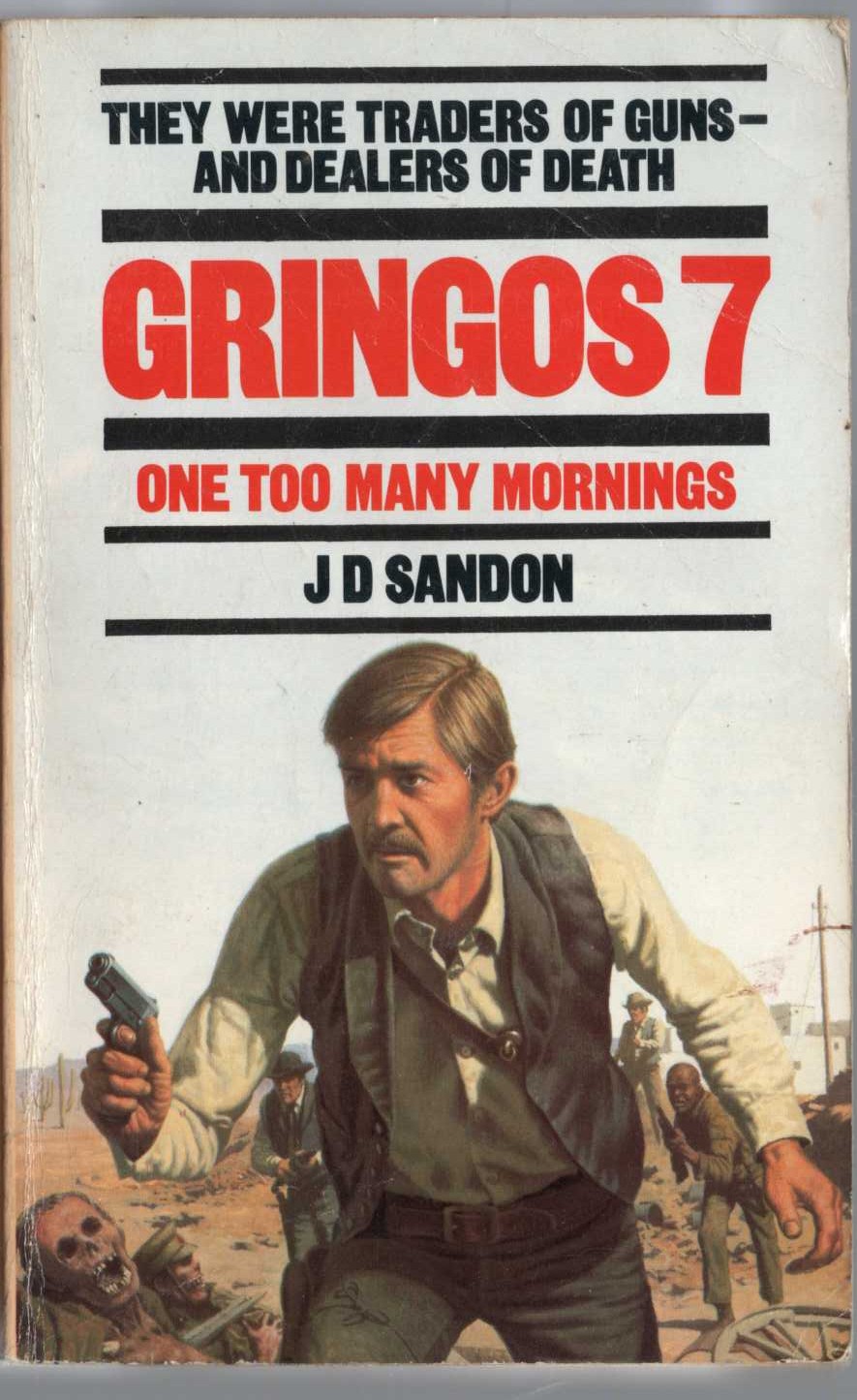 J.D. Sandon  GRINGOS 7: ONE TOO MANY MORNINGS front book cover image