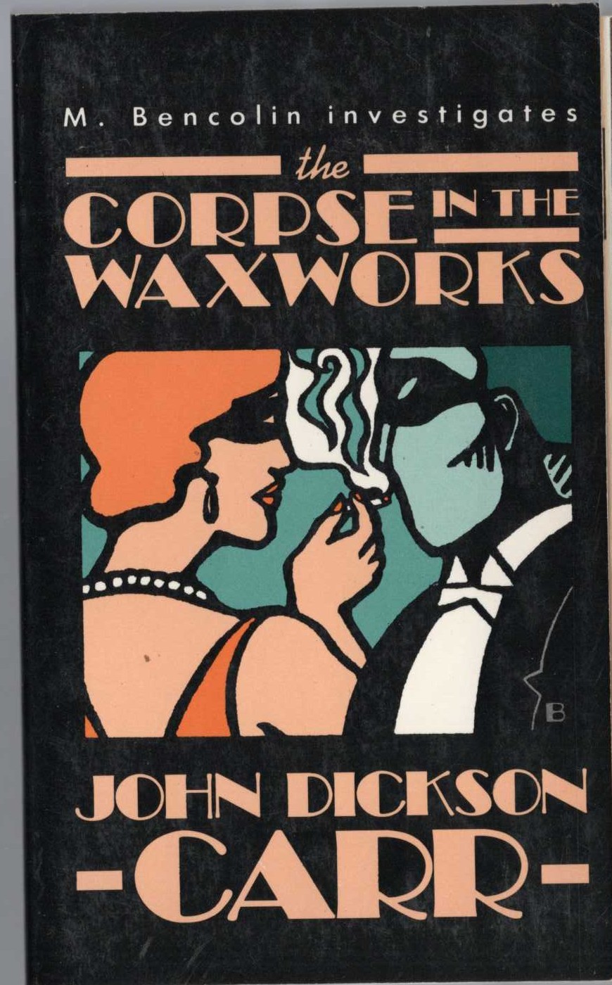 John Dickson Carr  THE CORPSE IN THE WAXWORKS front book cover image