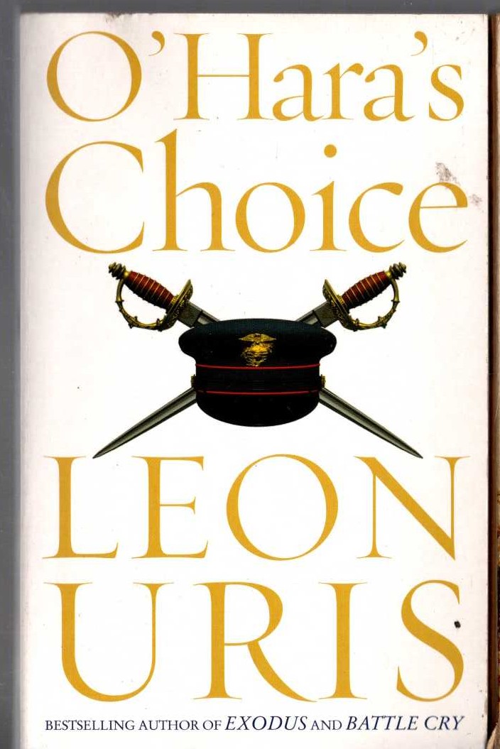 Leon Uris  O'HARA'S CHOICE front book cover image