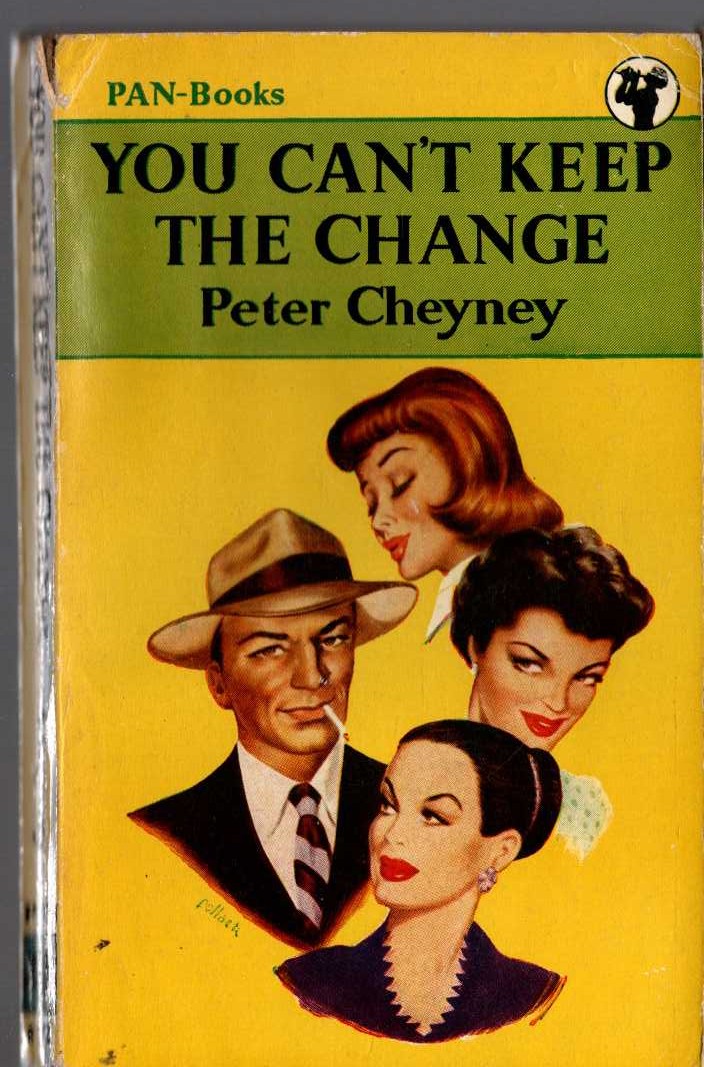 Peter Cheyney  YOU CAN'T KEEP THE CHANGE front book cover image