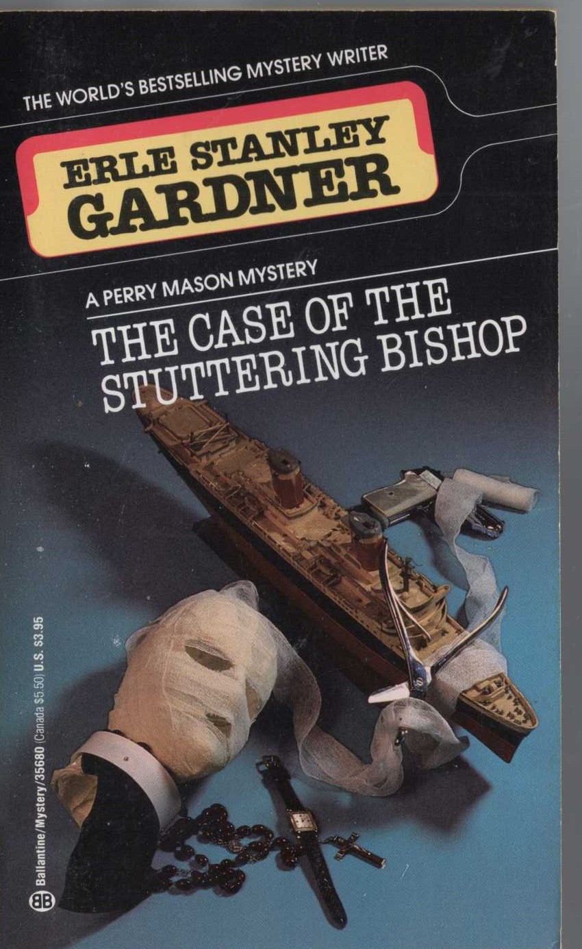 Erle Stanley Gardner  THE CASE OF THE STUTTERING BISHOP front book cover image