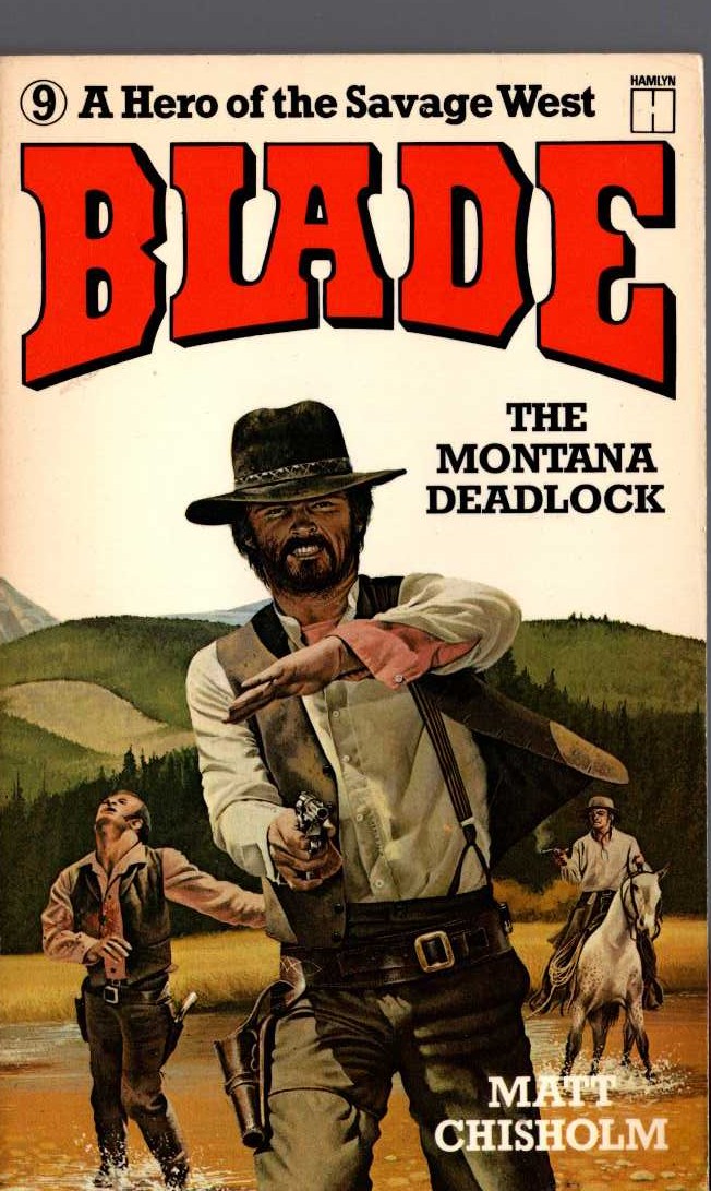 Matt Chisholm  BLADE 9: THE MONTANA DEADLOCK front book cover image