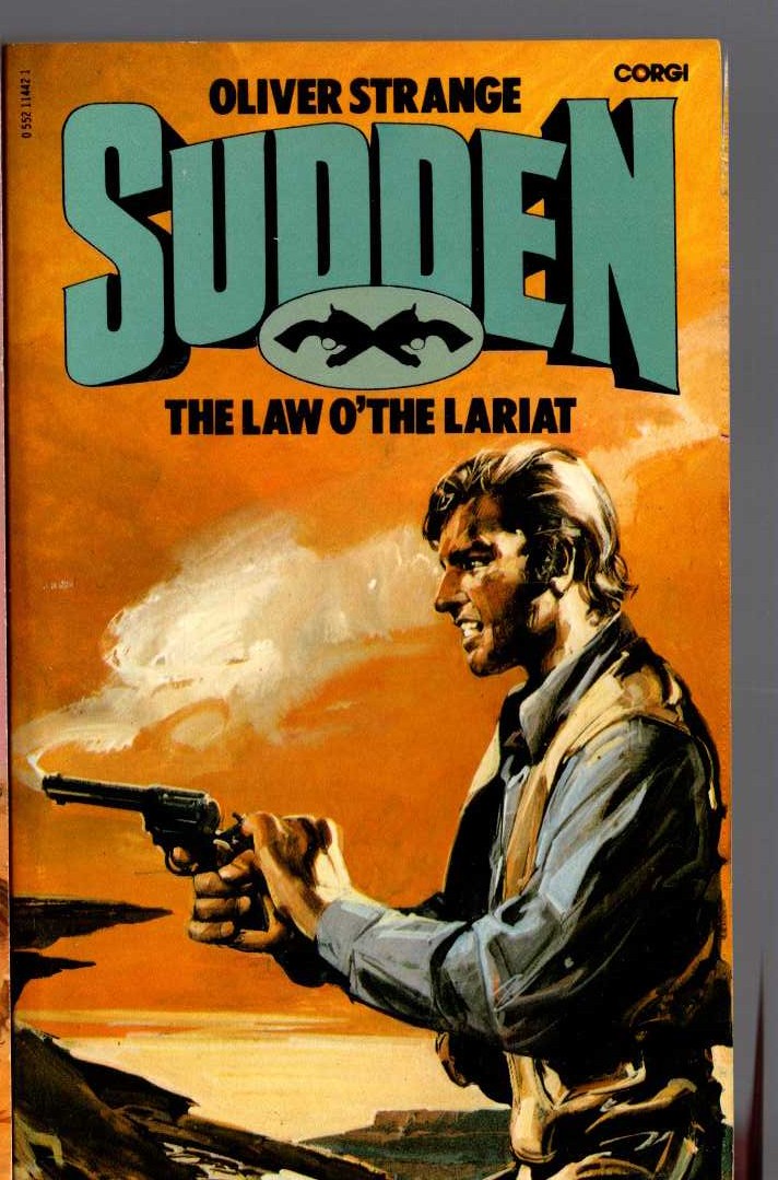 Oliver Strange  SUDDEN - THE LAW O'THE LARIAT front book cover image