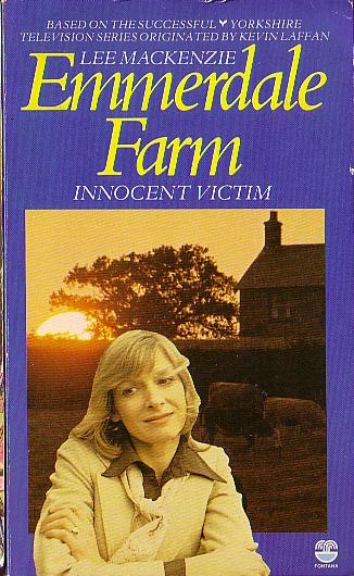 Lee Mackenzie  EMMERDALE FARM 14: INNOCENT VICTIM front book cover image