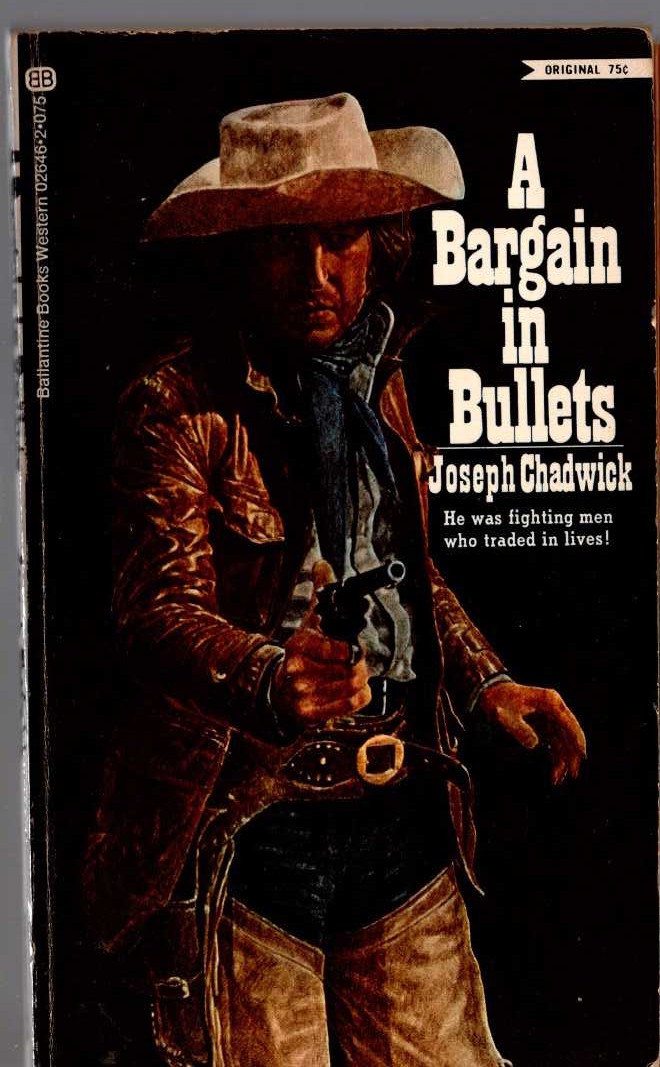 Joseph Chadwick  A BARGAIN IN BULLETS front book cover image