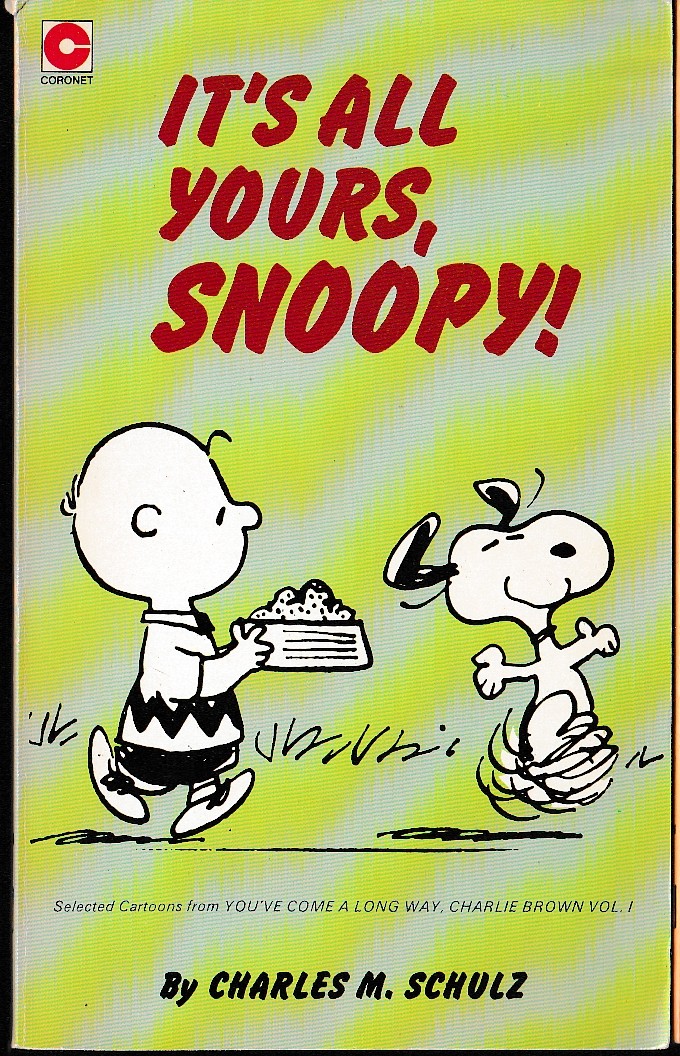 Charles M. Schulz  IT'S ALL YOURS, SNOOPY! front book cover image