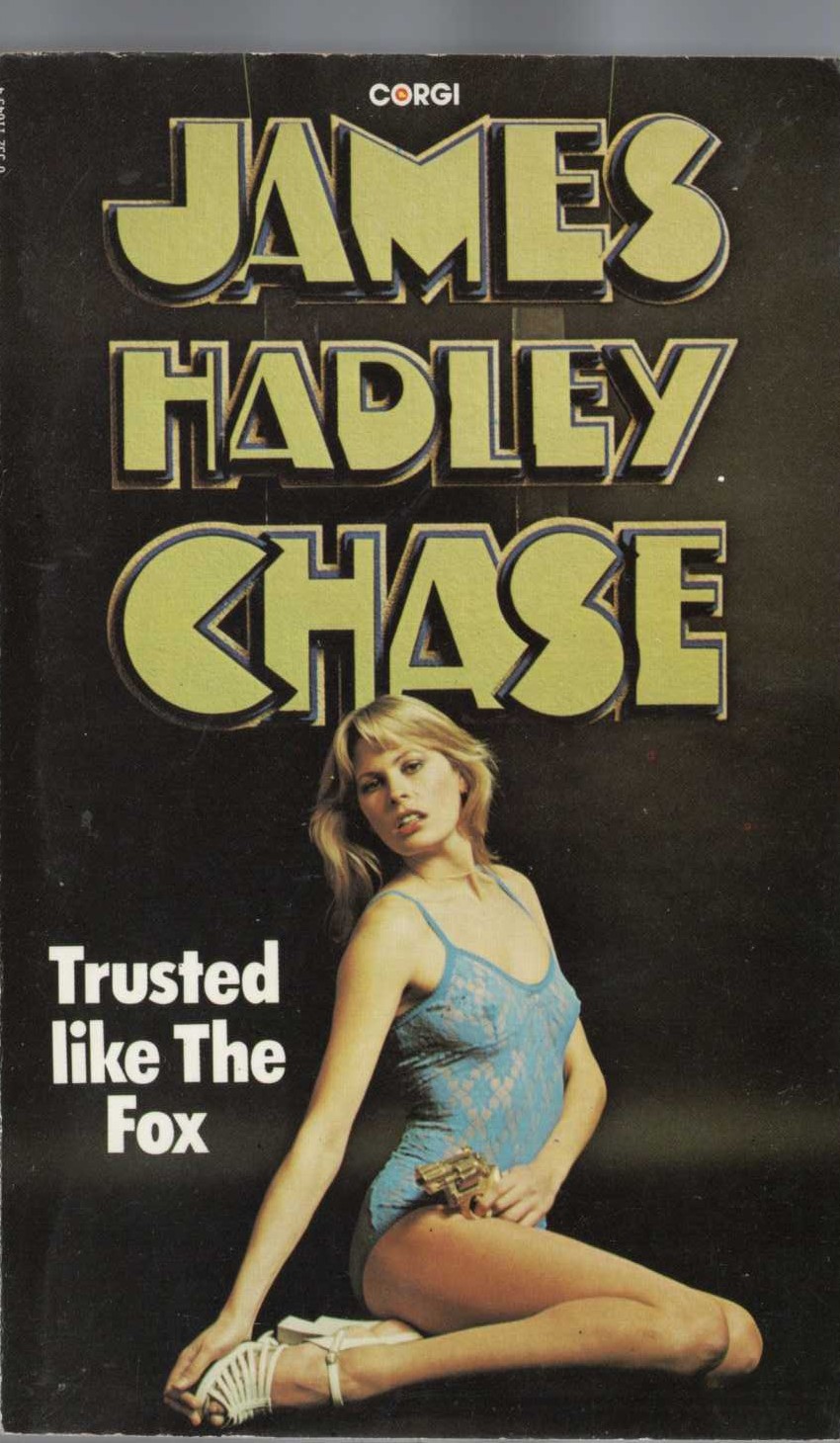 James Hadley Chase  TRUSTED LIKE THE FOX front book cover image