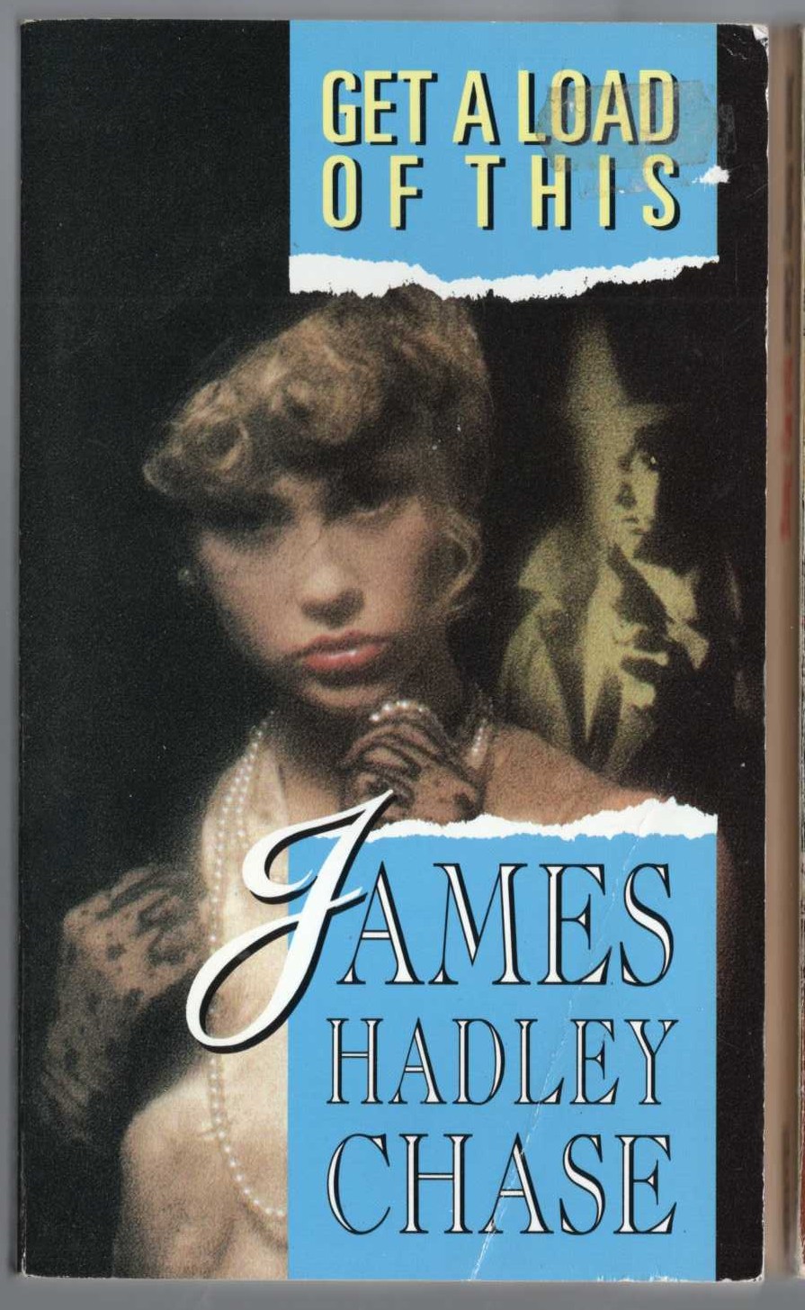 James Hadley Chase  GET A LOAD OF THIS front book cover image