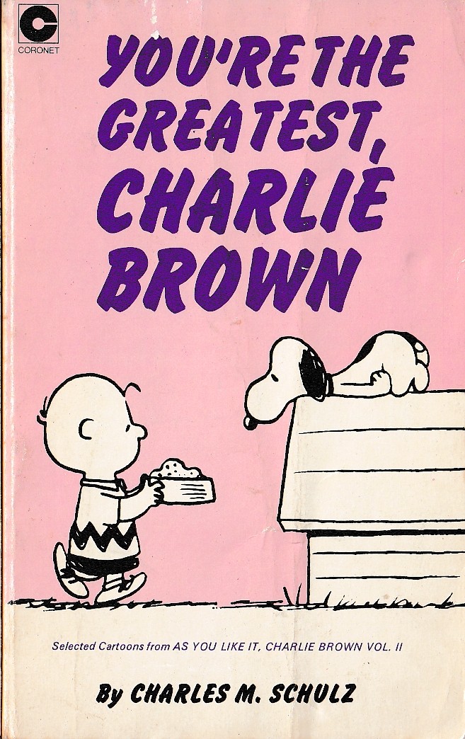 Charles M. Schulz  YOU'RE THE GREATEST, CHARLIE BROWN front book cover image