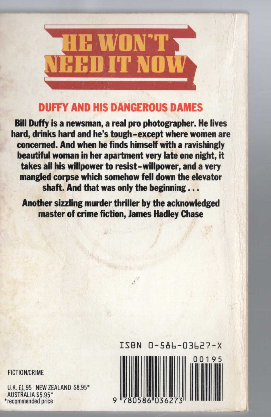 James Hadley Chase  HE WON'T NEED IT NOW magnified rear book cover image