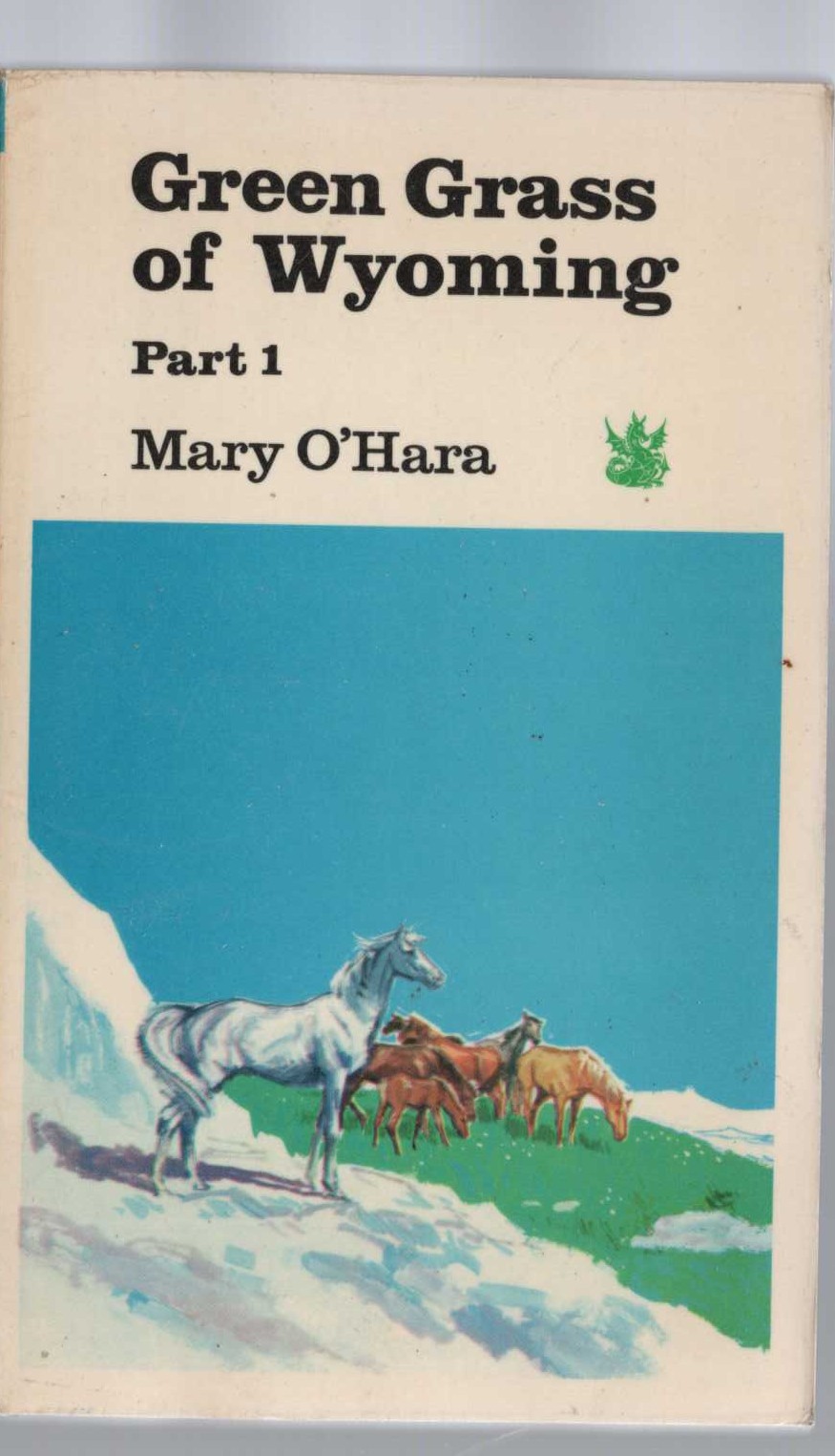 Mary O'Hara  GREEN GRASS OF WYOMING Part 1 front book cover image
