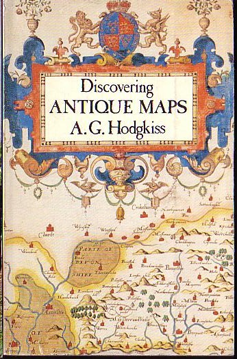 
\ DISCOVERING ANTIQUE MAPS by A.G.Hodgkiss front book cover image