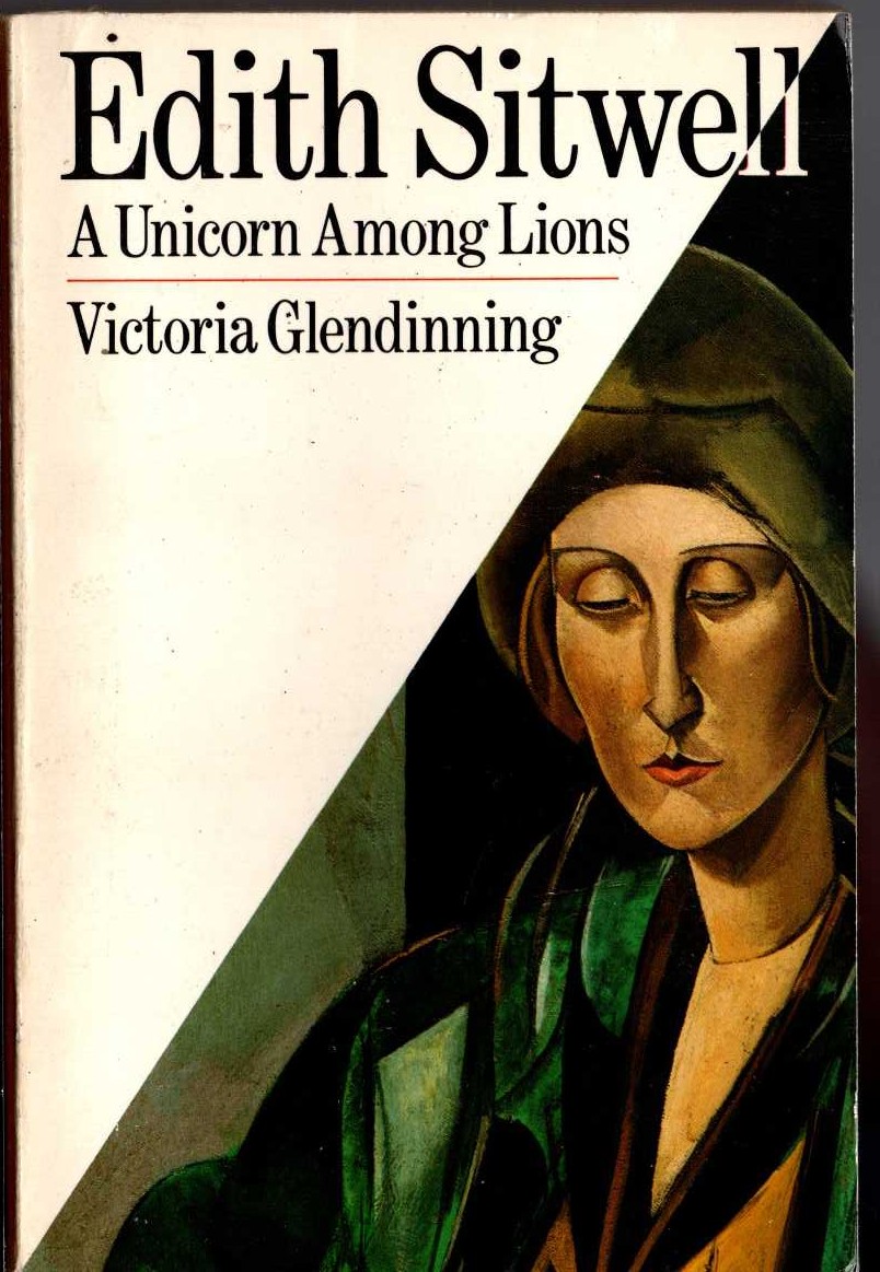 (Victoria Glendinning) EDITH SITWELL. A Unicorn among Lions front book cover image