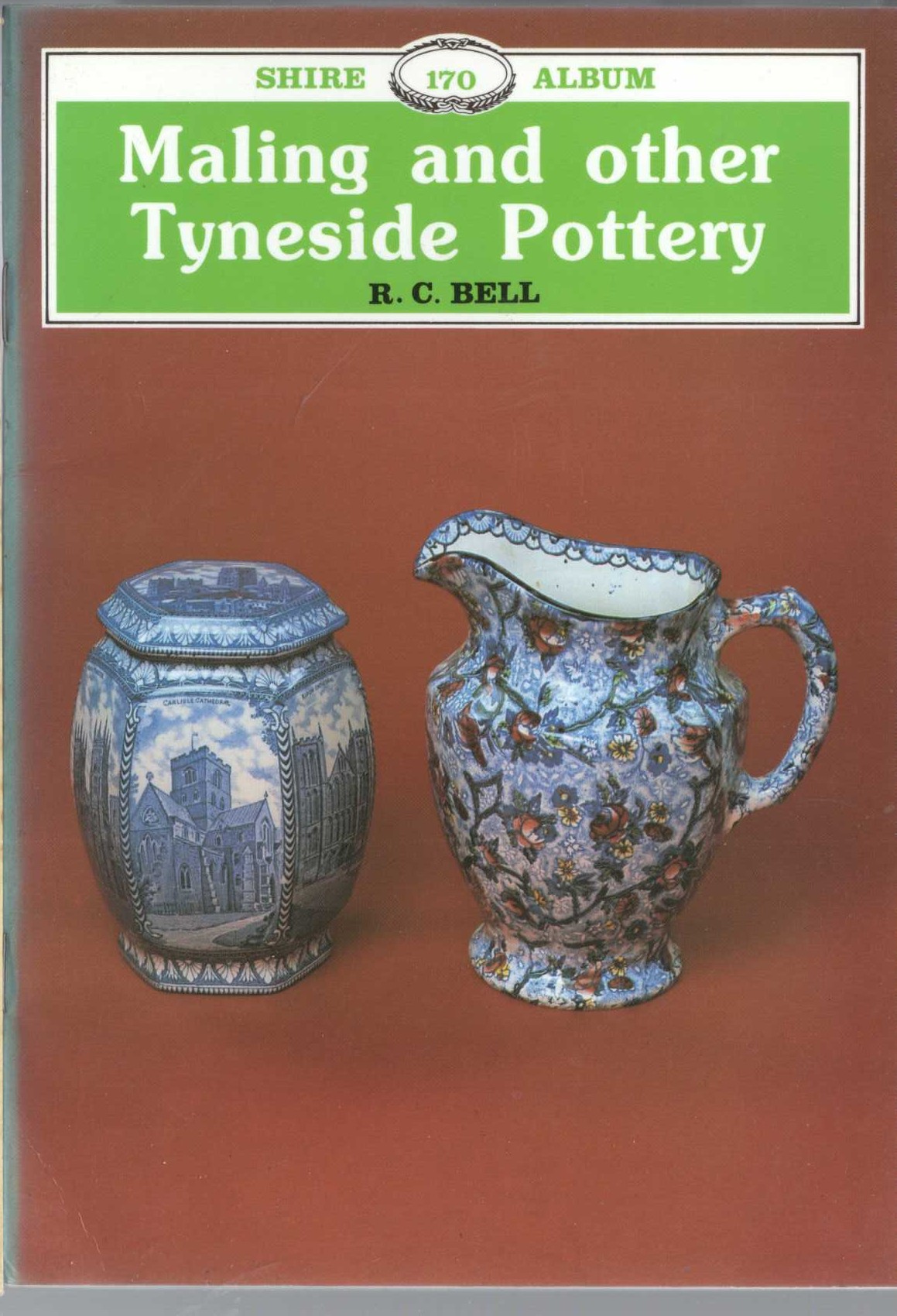 \ MALING AND OTHER TYNESIDE POTTERY by R.C.Bell front book cover image