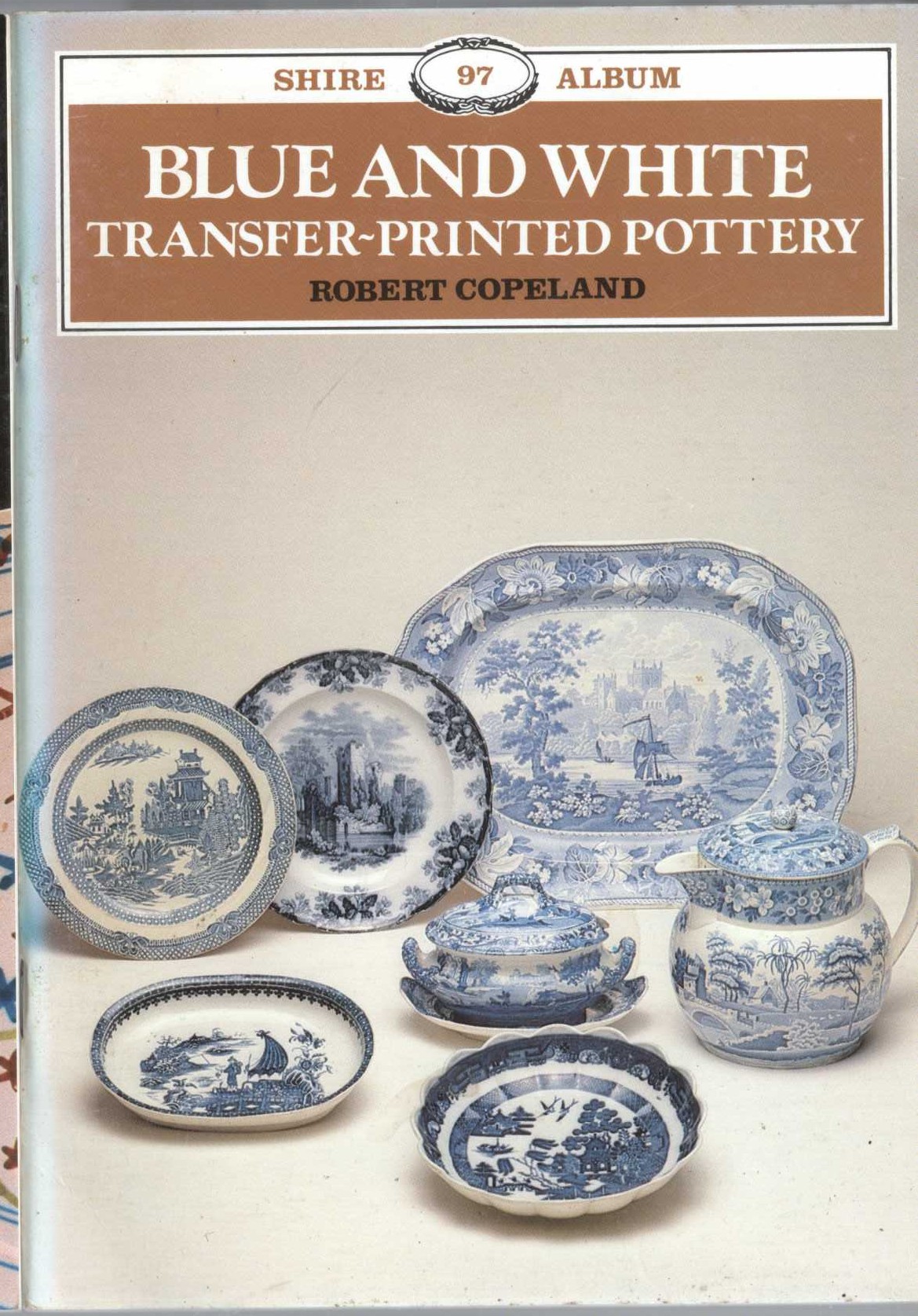 \ BLUE AND WHITE TRANSFER-PRINTED POTTERY by Robert Copeland front book cover image